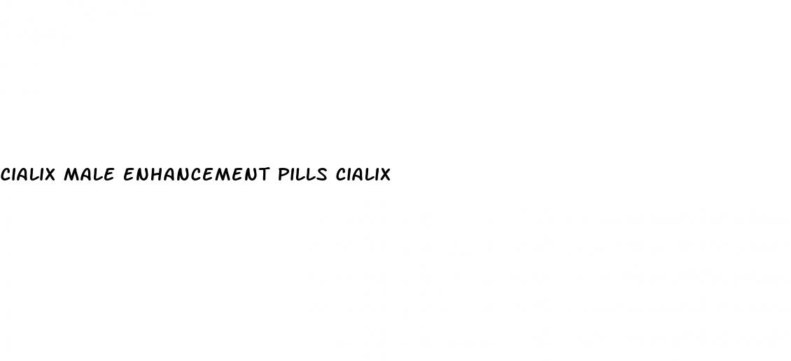 cialix male enhancement pills cialix