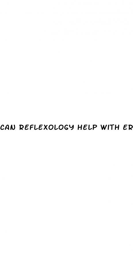 can reflexology help with erectile dysfunction