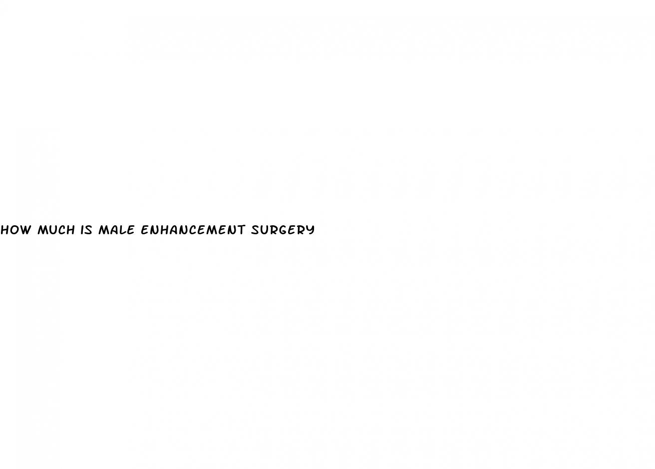 how much is male enhancement surgery