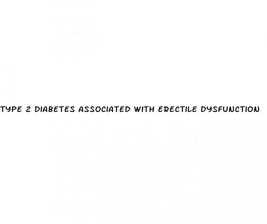 type 2 diabetes associated with erectile dysfunction