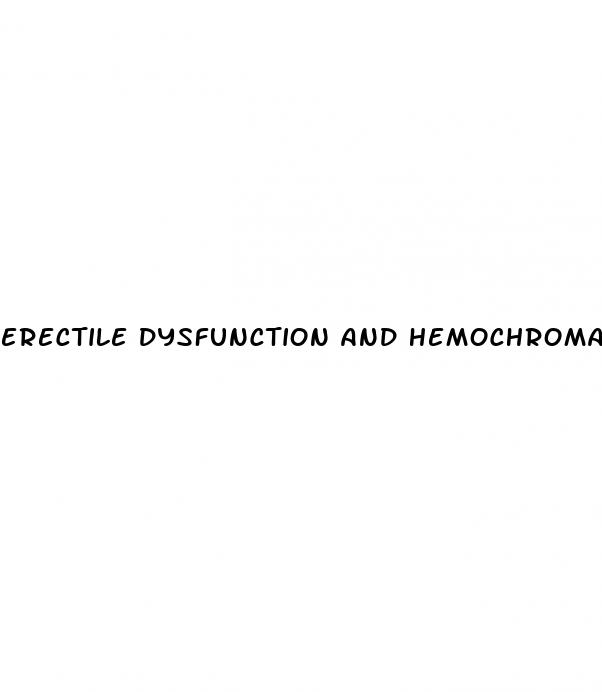 erectile dysfunction and hemochromatosis