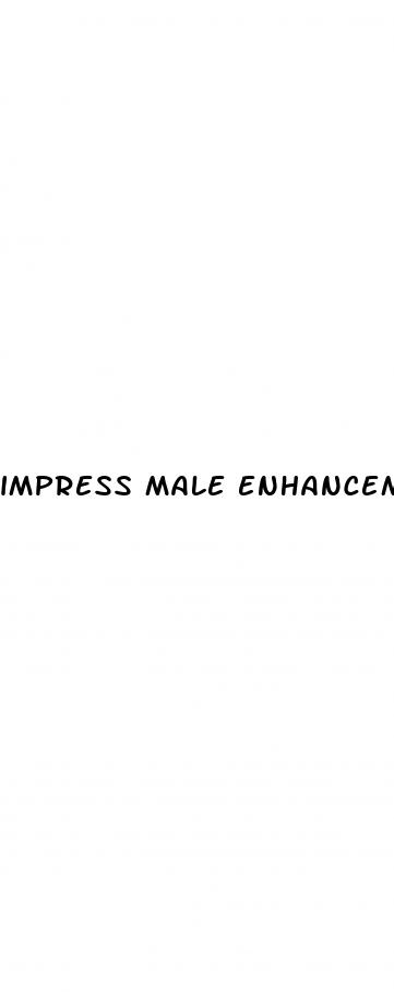 impress male enhancement