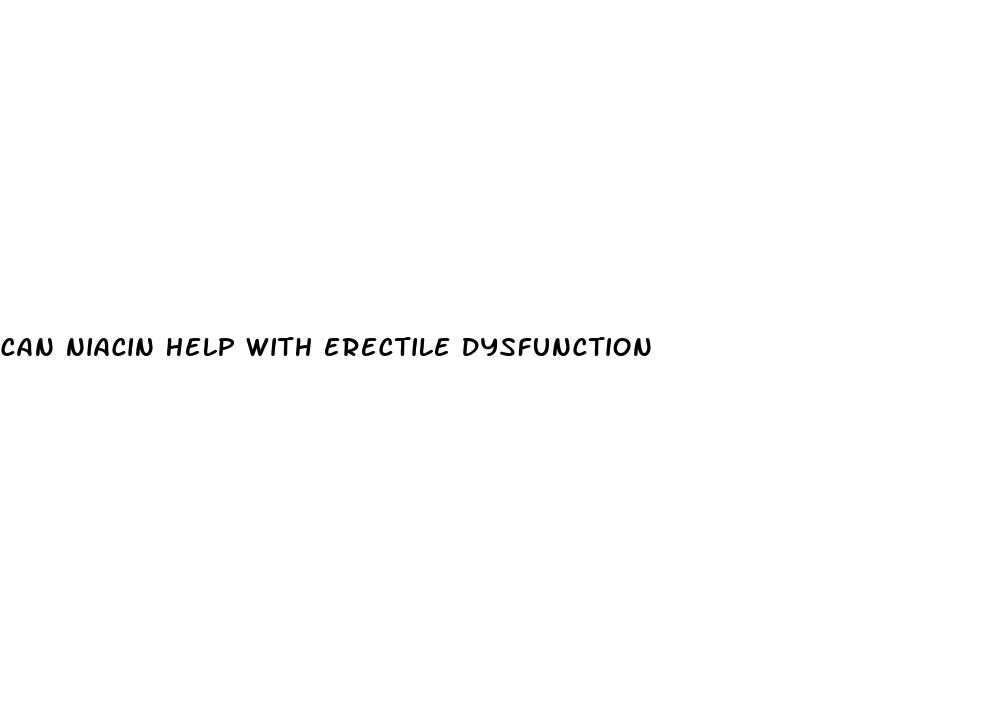 can niacin help with erectile dysfunction