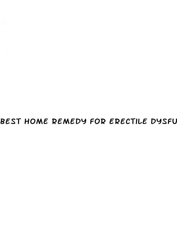 best home remedy for erectile dysfunction reddit