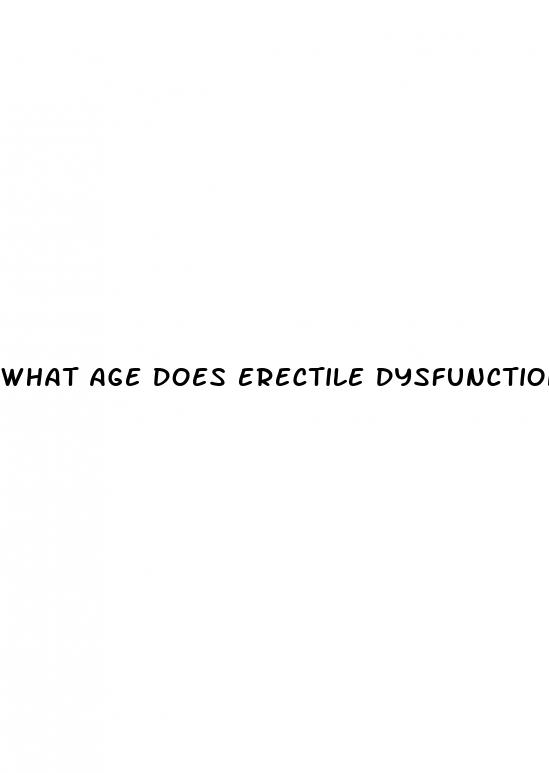 what age does erectile dysfunction start