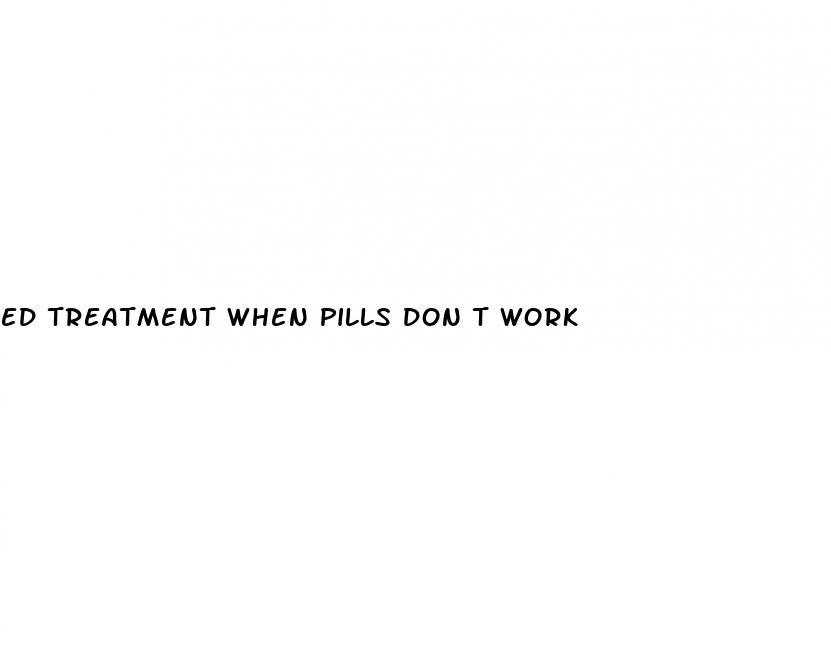 ed treatment when pills don t work