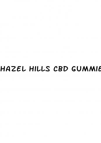 hazel hills cbd gummies for ed