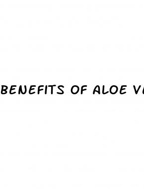 benefits of aloe vera for male enhancement