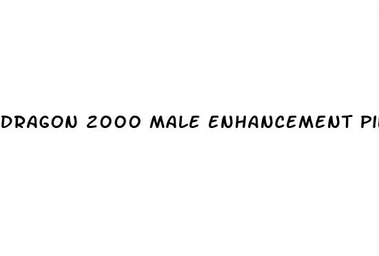 dragon 2000 male enhancement pill