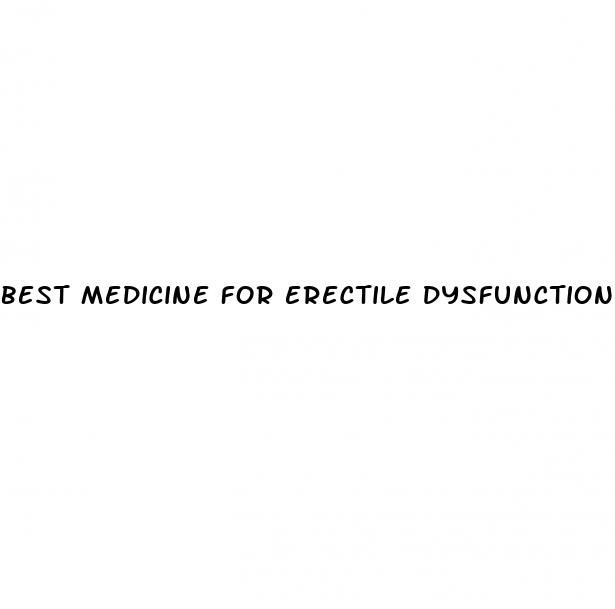 best medicine for erectile dysfunction