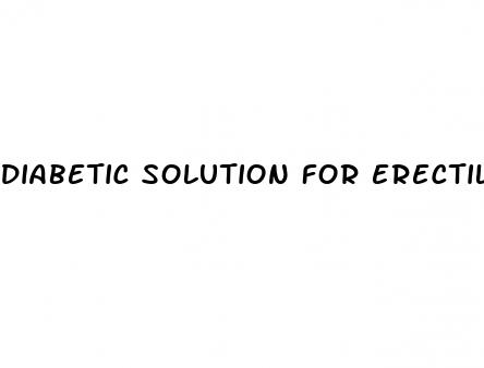 diabetic solution for erectile dysfunction