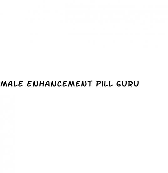 male enhancement pill guru