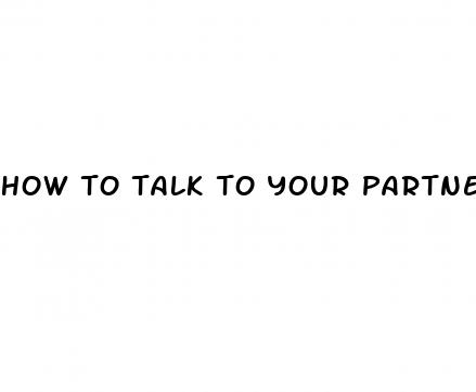 how to talk to your partner about erectile dysfunction