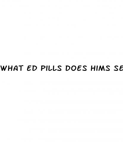 what ed pills does hims sell