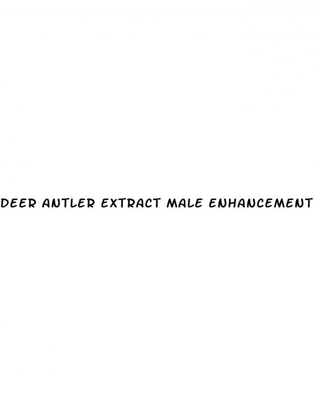 deer antler extract male enhancement