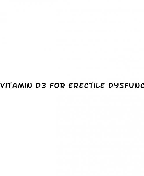 vitamin d3 for erectile dysfunction