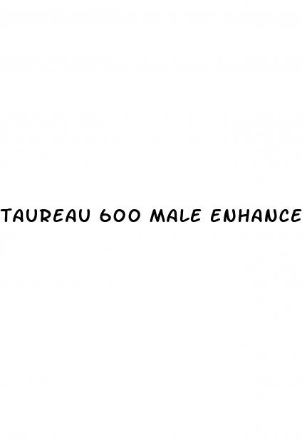 taureau 600 male enhancement