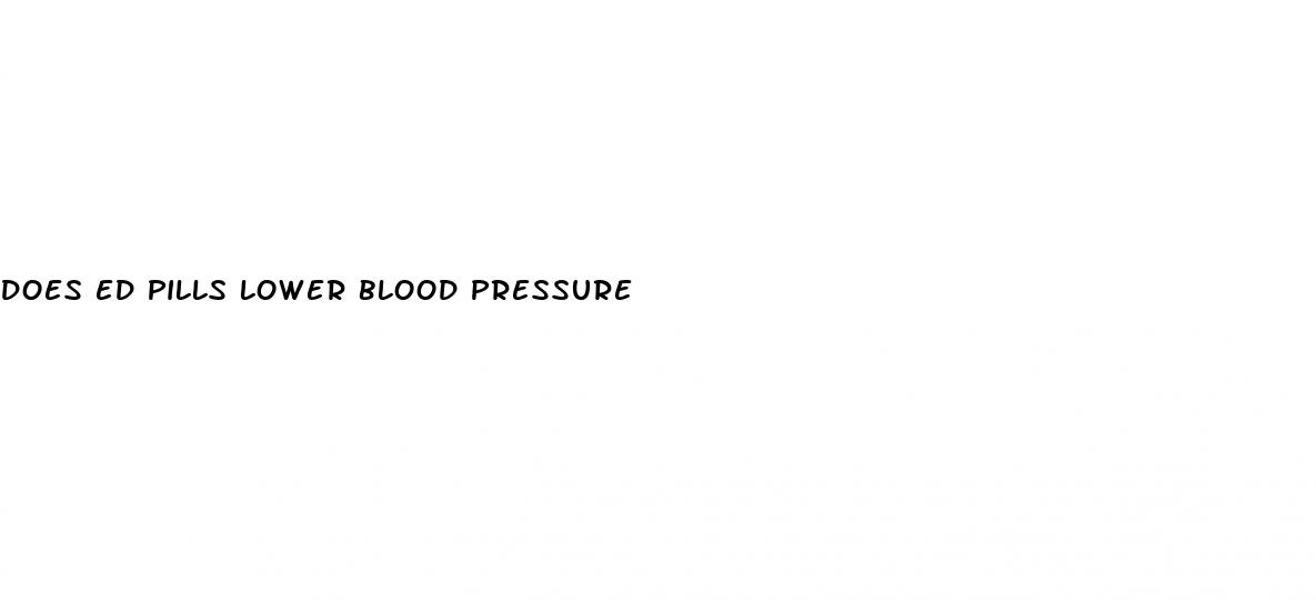 does ed pills lower blood pressure