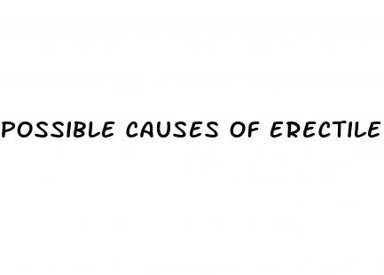 possible causes of erectile dysfunction