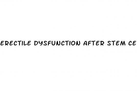 erectile dysfunction after stem cell transplant