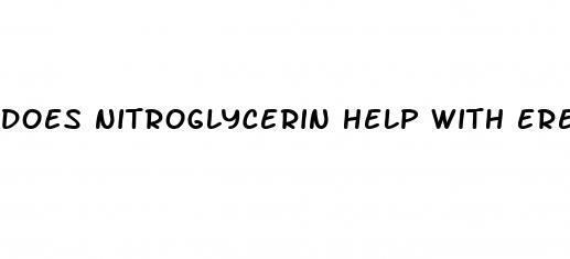 does nitroglycerin help with erectile dysfunction