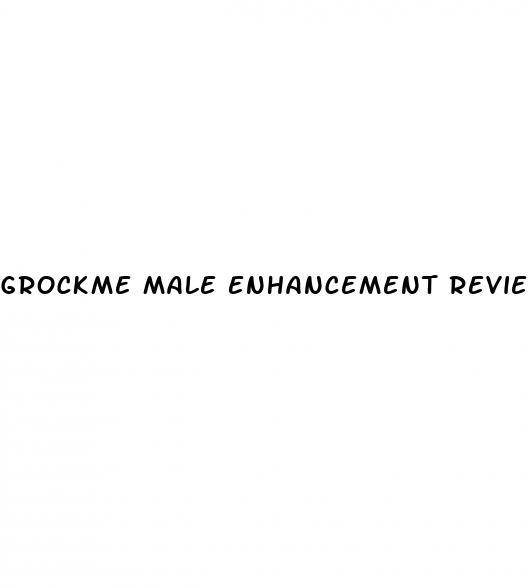 grockme male enhancement reviews