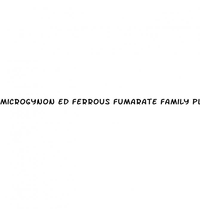 microgynon ed ferrous fumarate family planning pills