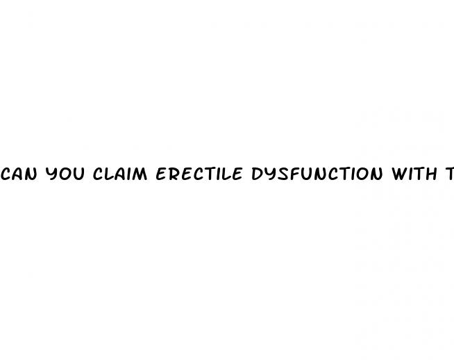 can you claim erectile dysfunction with the va