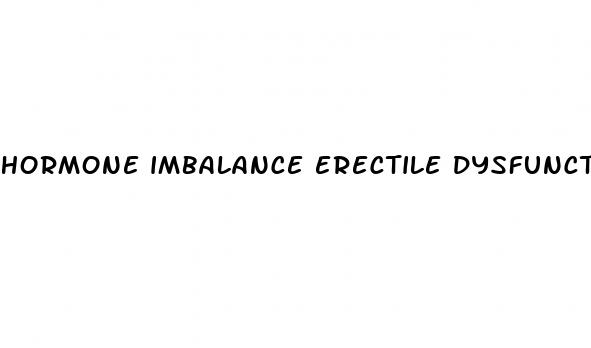 hormone imbalance erectile dysfunction