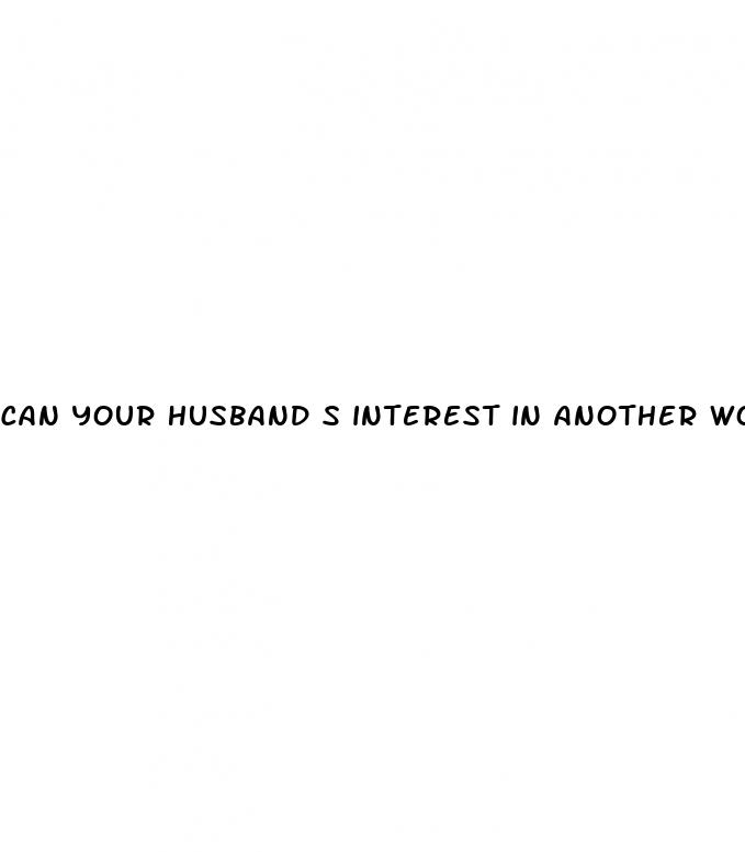 can your husband s interest in another woman cause erectile dysfunction