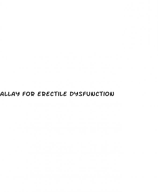 allay for erectile dysfunction