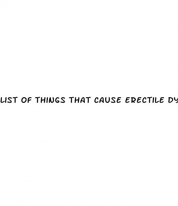 list of things that cause erectile dysfunction