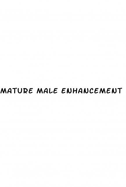 mature male enhancement