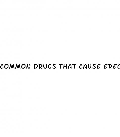 common drugs that cause erectile dysfunction