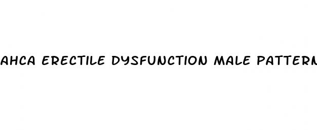 ahca erectile dysfunction male pattern baldness