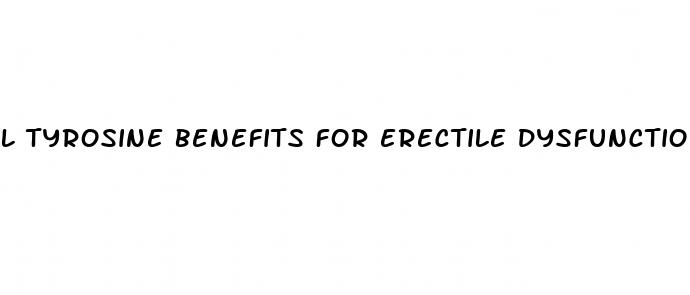 l tyrosine benefits for erectile dysfunction