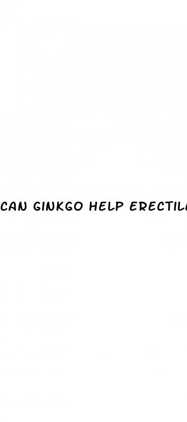 can ginkgo help erectile dysfunction