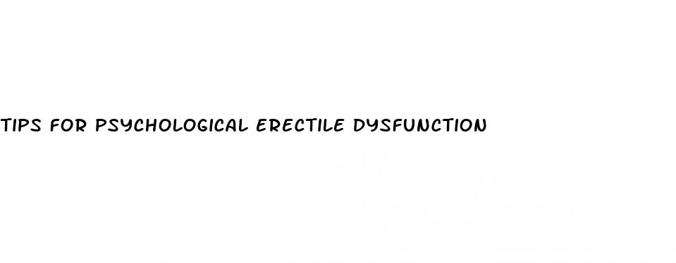 tips for psychological erectile dysfunction