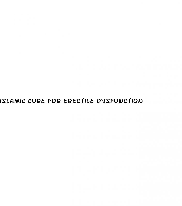 islamic cure for erectile dysfunction