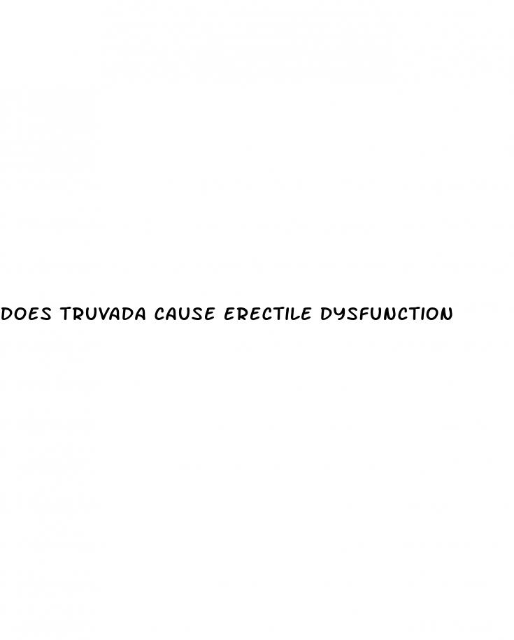 does truvada cause erectile dysfunction