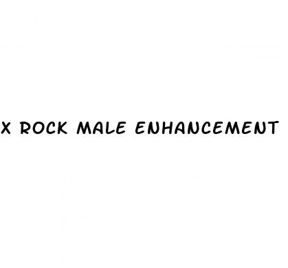 x rock male enhancement