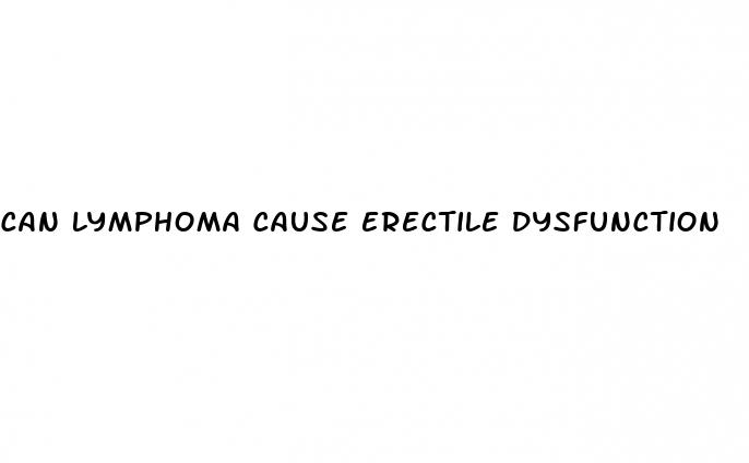 can lymphoma cause erectile dysfunction