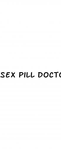 sex pill doctors