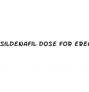 sildenafil dose for erectile dysfunction