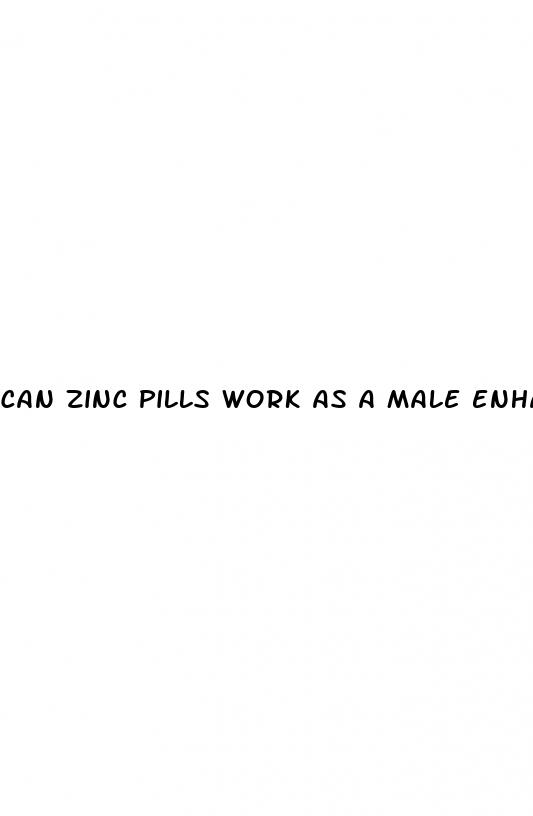 can zinc pills work as a male enhancement