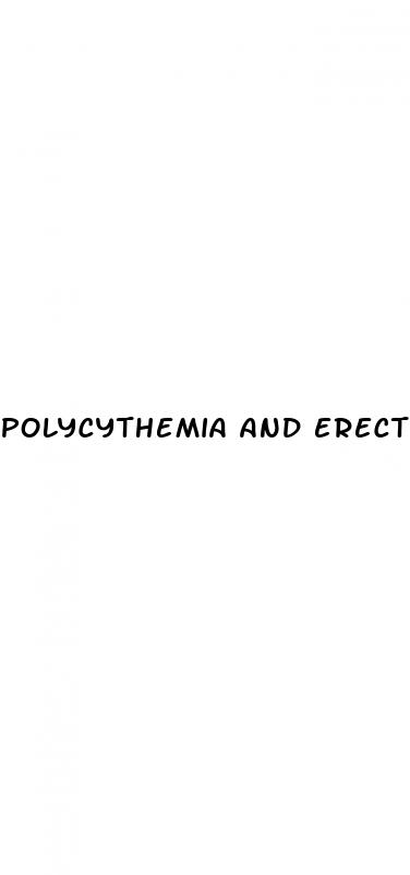 polycythemia and erectile dysfunction