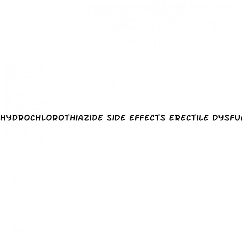 hydrochlorothiazide side effects erectile dysfunction