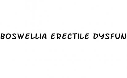 boswellia erectile dysfunction