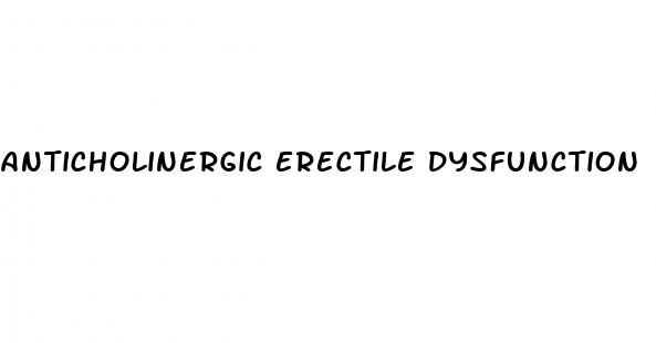 anticholinergic erectile dysfunction