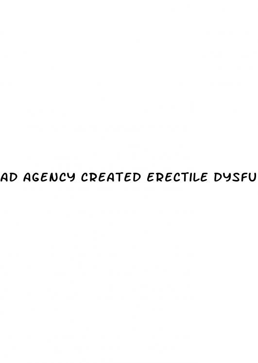 ad agency created erectile dysfunction